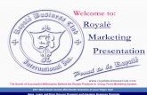 Royalè Marketing Presentationcrisanac.yolasite.com/resources/Royale Business Plan.pdf · Royalè Comprehensive Training Program * Every Friday and Tuesday 8:00pm @ RBP Room. Real