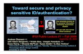 Toward secure and privacy sensitive ID/authentication? · Digital credentials!!#Well recognized potential in on-line transactions – see:! •#David Chaum – Anonymous authentication