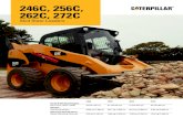 AEHQ5968, 246C, 256C, 262C, 272C Skid Steer Loaders Specalog€¦ · matched work tools make the Cat Skid Steer Loader the most versatile machine on the jobsite. Operator Station