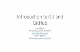 intro to git github - jhsph.edu · •“Git manages the evolution of a set of files—called a repository or repo—in a sane, highly structured way. It is like the “Track Changes”