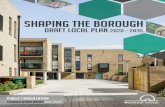 SHAPING THE BOROUGH - Waltham Forest · 2019-09-05 · Accordingly, this draft Local Plan is supported by a sustainability appraisal.This document is also published on the Council’s