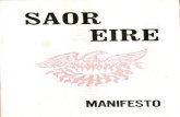 Saor Éire Manifesto - Irish Left Archive · 2019-11-24 · Saor Eire has been very successful. Dublin, May 1971. MANIFESTO It was England's final and total victory which threw the