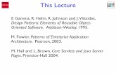 This Lecture - Cornell UniversityThis Lecture E Gamma, R. Helm, R. Johnson and J. Vlissides, Design Patterns: Elements of Reusable Object-Oriented Software. Addison-Wesley, 1995. M.