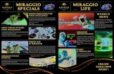 MIRAGGIO SPECIALS LIFE · 2019-05-03 · MIRAGGIO LIFE MIRAGGIO SPECIALS № 03/08.2018 06-12.08.2018 WEEKLY NEWS Unlock the world of Miraggio!massage with most advanced active principles