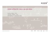 KION UPDATE CALL Q1-Q3 2014 · 5 November 2014 | Q1-Q3 2014 Update Call 9 KION global orders Overall growth above market – Orders 10% above previous year in Q3 vs. market with growth