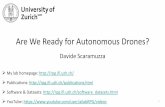 Are We Ready for Autonomous Drones? · Davide Scaramuzza –University of Zurich –sdavide@ifi.uzh.ch Future: Autonomous Drone Racing? WARNING! There are 50 drones in this video