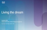 Living the dream - Cisco...Personal Assistant Personalized Technologies Multinational Globalized Job description Work portfolio Commute Telepresence Work-Life Balance Work-Life Integration