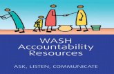 WASH Accountability Resources - Care Toolkit€¦ · Accountability comes in many shapes and forms: upward accountability to e.g. donors, lateral accountability to e.g. government