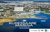KURESSAARE MARINA · 2017-08-09 · Estonia, the Island of Saaremaa is a beautiful, sparsely populated haven in the heart of the Baltic. For centuries its economy has been built around