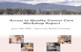 Table of Contentscihr-irsc.gc.ca/e/documents/ICR_AccesstoCareWorkshop... · 2019-12-04 · Table of Contents Executive Summary Introduction Access to Quality Cancer Care Access to