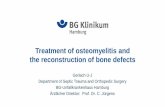 Treatment of osteomyelitis and the reconstruction of bone ... · Masquelet-technique Complete fullfilling of the defect with acrylic cement (mixed with antibiotics, overlapping the