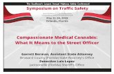 Compassionate Medical Cannabis: What It Means to the ......What Medical Marijuana is under Florida law “Qualified patient” means a resident of this state who has been added to