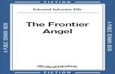 The Frontier Angel - ebooktakeaway...Jim Peterson Questioning the Frontier Angel FRONTISPIECE PAGE "For God's sake come and take me off, for they are after me." 33 The Frontier Angel