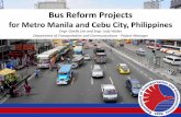 Bus Reform Projects - 서울아카이브 Seoul Solution · Bus Reform Projects for Metro Manila and Cebu City, Philippines ... Department of Transportation and Communications - Project