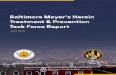 Baltimore Mayor’s Heroin Treatment & Prevention Task Force ...health.baltimorecity.gov/sites/default/files/Mayor... · Addressing heroin addiction is a critical priority of Mayor