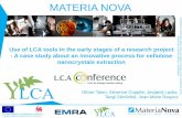 MATERIA NOVA - avniR · Use of LCA tools in the early stages of a research project - A case study about an innovative process for cellulose nanocrystals extraction Olivier Talon,