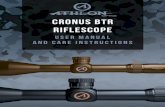 CRONUS BTR RIFLESCOPE - Athlon Optics · Athlon Cronus BTR scopes have removable windage and ele-vation turret knobs. Once the rifle has been zeroed in at the desired distance, simply