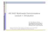 IEE 5037 Multimedia Communications Lecture 1: Introductiontwins.ee.nctu.edu.tw/courses/multimedia_c_05spring/... · 2008-05-19 · IEE 5037 Multimedia Communications Lecture 1: Introduction