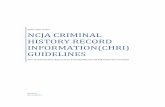 NCJA CRIMINAL HISTORY RECORD INFORMATION(CHRI) …...compliance includes, but is not limited to: assessing participation requirements; the continual maintenance; and security of CHRI.