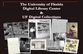 The University of Florida Digital Library Center UF ...ufdcimages.uflib.ufl.edu/UF/00/10/13/60/00006/201011_donor_tour_i… · Fundación Global at Democracia y Desarralla HistoryMiarni