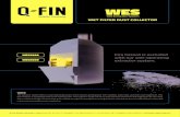 WES - qfin-deburring.com · WES Fire hazard is excluded with our wet-operating extractor system. WES The extractor system WES is a wet-operating system which extracts grinding dust
