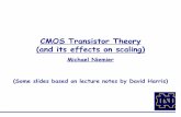CMOS Transistor Theory (and its effects on scaling)mniemier/teaching/2009_A_Spring/lectures/02... · •So far, we have treated transistors as ideal switches ... 5 Lecture 02 - CMOS