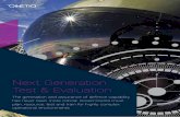 Next Generation Test & Evaluation · 2020-05-25 · Next Generation Test & Evaluation The generation and assurance of defence capability has never been more critical. Governments
