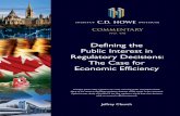 Defining the Public Interest in Regulatory Decisions: …...The C.D. Howe Institute’s Commitment to Quality, Independence and Nonpartisanship About The Author Jeffrey Church is Professor