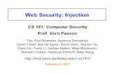 Web Security: Injection - ICIR · How To Fix Command Injection? snprintf(cmd, sizeof cmd, "grep %s phonebook.txt", regex); • One general approach: input sanitization – Look for