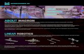 ABOUT MACRON Documents/Macron...Macron Dynamics, Inc. is a manufacturer of linear robotic systems and mechanical motion components, providing automation solutions for applications