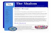 The Shalom V O L U M E 4 4 , N O . 5...involved in a community that cares about each other through the Chevra Kadisha and Caring and Support and that cares about Tikkun Olam – supporting