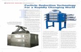 SPECIAL REPORT Particle Reduction Technology For a ......I 16 SPECIAL REPORT Particle Reduction Technology For a Rapidly Changing World It’s a shrinking world: Faster transporta-tion,