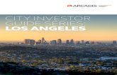 CITY INVESTOR GUIDE SERIES: LOS ANGELES35835EB7-E048... · Dodgers and newly acquired Rams) dining and nightlife. TECHNOLOGY: • LA has emerged in the last few years as a world hub