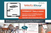 OTHERS PROMISE WEBBUY DELIVERS · 2020-07-01 · - Progress is Autosaved Build your own brand with “White - Label” capability Market your own competitive advantage Access to deep
