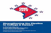 Strengthening the Pipeline to College & Careers · Strengthening the Pipeline to College & Careers A Strategic Plan for Career and Technical Education In the District Of Columbia