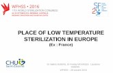 PLACE OF LOW TEMPERATURE STERILIZATION IN EUROPE · regulatory standards for quality management systems EN ISO 14937:2009 - Sterilization of health care products —General requirements