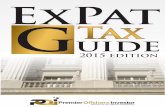 2015 edıtıon - Premier Offshore Company Services...Premier Offshore Tax Guide – 2015 Edition INTRODUCTION . The biggest challenge facing Americans living and/or working abroad