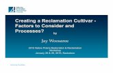 Jay Woosaree - Creating a reclamation cultivar · 2015-02-13 · Ø Design techniques that will evaluate the genetic potential for these traits. Ø Search for new sources of genes