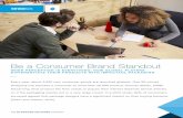 Be a Consumer Brand Standout - stratasys.com · infographic for a full breakdown). Separate systems, technologies and outside vendors are tasked with creating realistic prototypes