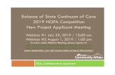 Balance of State Continuum of Care 2019 NOFA Competition ... · 3 2019 Balance of State CoC Process HUD released the Notice of Funding Availability (NOFA) (7/3/19) The Standards,