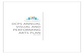 DCPS Annual VIsual and performing arts plan€¦ · ARTS PLAN 2015-2016 . DCPS ANNUAL VISUAL AND PERFORMING ARTS PLAN 1 Table of Contents ... The Arts department has made significant