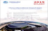 China International Import Expo - CIIE · Organizers: China International lmport Expo Bureau National Exhibition and Convention Center (Shanghai) Co., Ltd. The CIIE, the world’s