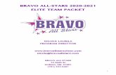BRAVO ALL-STARS 2020-2021 ELITE TEAM PACKET · Bravo All-Stars Inc. is a competitive, cutting edge program that has high expectations. We know that the level of commitment (time and