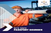 SITE SAFE PASSPORT COURSES · 2016-11-28 · Over 60,000 New Zealand construction workers a year attend a Passport course. Adopting the Site Safety Card/Passport is one way an employer,