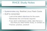 RHCE Study Notessystemnotes.org/download/rhce/RHCE-Flash-Cards.pdf · 2011-04-16 · RHCE Study Notes Systemnotes.org, RedHat Linux Flash Cards Stuff to remember: – Look at the