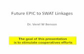 Future EPIC to SWAT Linkages - Texas A&M University · Census Land Use and Topography Data Statistical Weather Data Daily Weather Files by Grid Agricultural Management Generator ...
