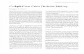 Cockpit-Crew Crisis Decision Makingonlinepubs.trb.org/Onlinepubs/trr/1990/1257/1257-003.pdfcrew interaction and decision making in the cockpit (2-5). In response to these findings,