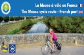 La Meuse à vélo en France The Meuse cycle route - French part · See our website or contact the nearest Tourist Office for the contact details of an establishment identified by