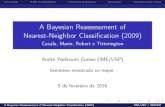 A Bayesian Reassessment of Nearest-Neighbor Classification ...hedibert.org/wp-content/uploads/2016/02/seminario-cucala.pdfIntroduçãoKNNProbabilísticoInferênciaBayesianaSimulaçãoConsideraçõesFinais