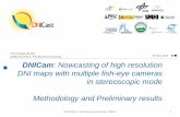 DNICam: Nowcasting of high resolution DNI maps with ... · – 6 Shadow Cameras – One ceilometer 24 May 2016 ISES Webinar -Solar Resource Nowcasting DNICast 20 2.0km 4 Q24 ASI (All